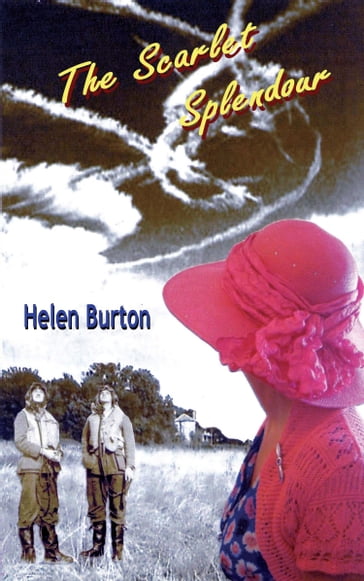 The Scarlet Splendour - Helen Burton