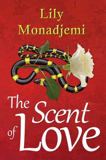 The Scent of Love - Lily Monadjemi