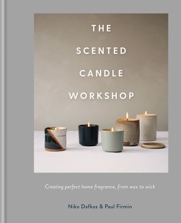 The Scented Candle Workshop - Niko Dafkos - Paul Firmin