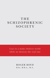 The Schizophrenic Society