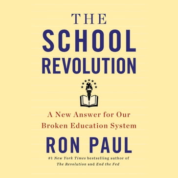 The School Revolution - Ron Paul