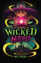 The School for Wicked Witches (eBook)