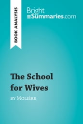 The School for Wives by Molière (Book Analysis)