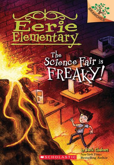 The Science Fair is Freaky!: A Branches Book (Eerie Elementary #4) - Jack Chabert