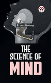 The Science Of Mind