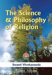 The Science and Philosophy of Religion