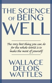 The Science of Being Well