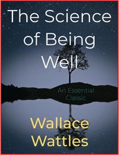 The Science of Being Well