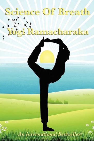 The Science of Breathing - Yogi Ramacharaka