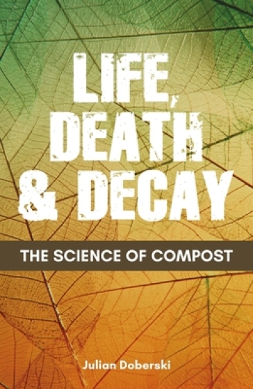 The Science of Compost - Dr. Julian Doberski