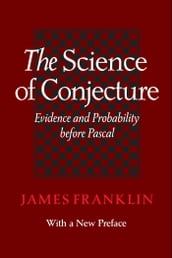 The Science of Conjecture