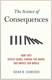 The Science of Consequences
