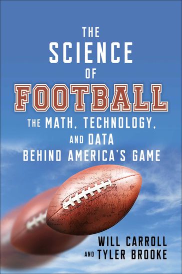 The Science of Football - Will Carroll - Tyler Brooke