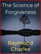 The Science of Forgiveness