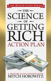 The Science of Getting Rich Action Plan (Master Class Series)