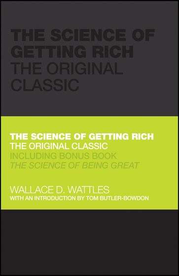 The Science of Getting Rich - Wallace Wattles - Tom Butler-Bowdon