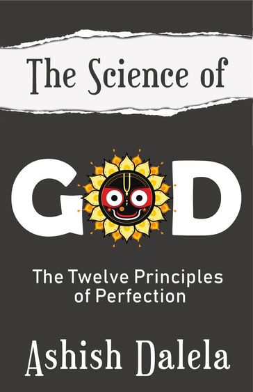 The Science of God: The Twelve Principles of Perfection - Ashish Dalela