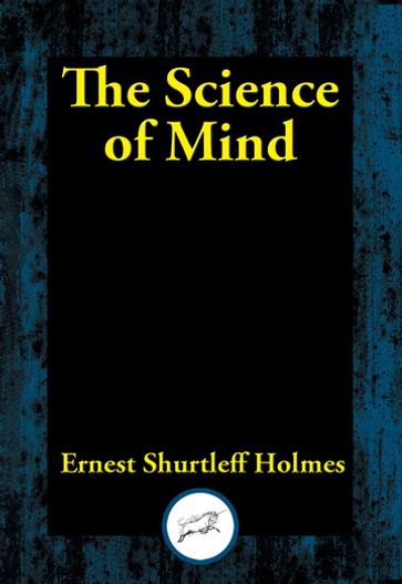 The Science of Mind - Ernest Shurtleff Holmes