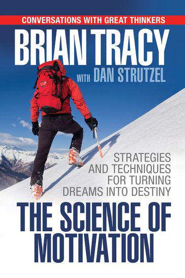 The Science of Motivation - Brian TRACY