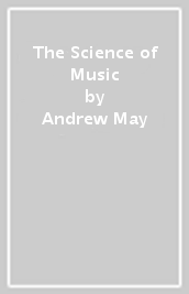 The Science of Music