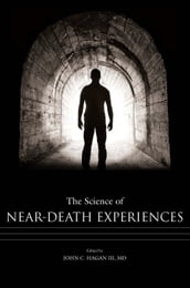 The Science of Near-Death Experiences