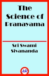 The Science of Pranayama