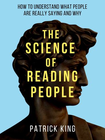 The Science of Reading People - Patrick King
