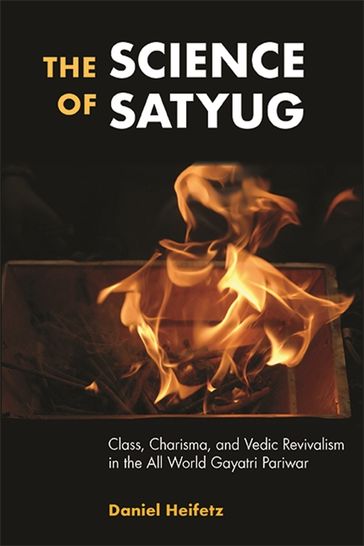 The Science of Satyug - Daniel Heifetz