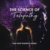 The Science of Telepathy