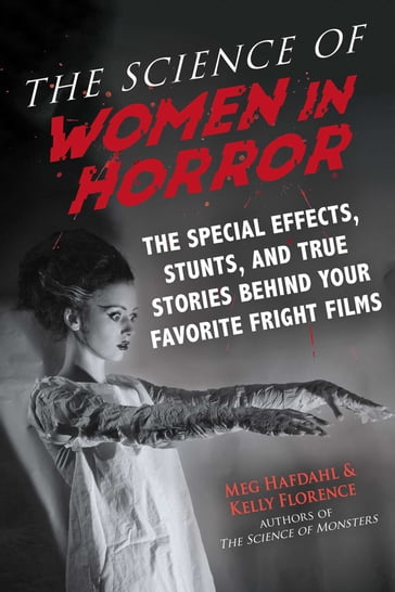 The Science of Women in Horror - Kelly Florence - Meg Hafdahl