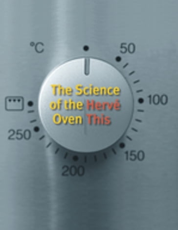 The Science of the Oven - Hervé This