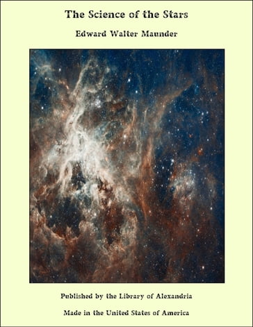 The Science of the Stars - Edward Walter Maunder