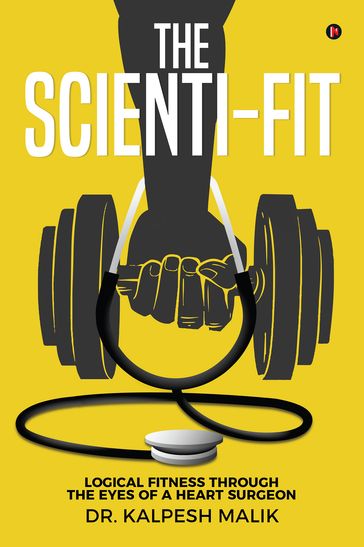 The Scienti-Fit - Dr. Kalpesh Malik