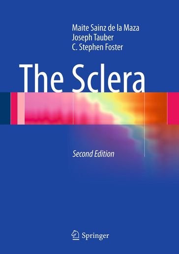 The Sclera - C. Stephen Foster - Joseph Tauber - Maite Sainz de la Maza