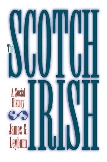 The Scotch-Irish - James G. Leyburn