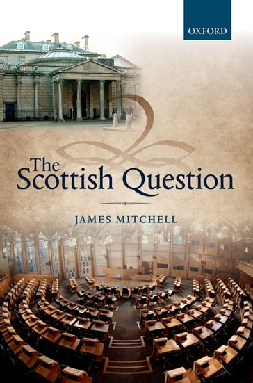 The Scottish Question - James Mitchell