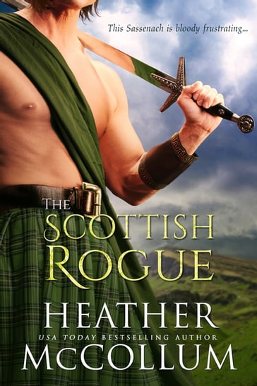 The Scottish Rogue - Heather McCollum