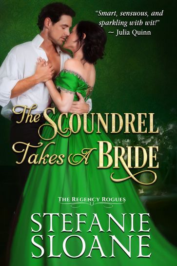 The Scoundrel Takes a Bride - Stefanie Sloane