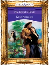 The Scout s Bride (Mills & Boon Vintage 90s Modern)