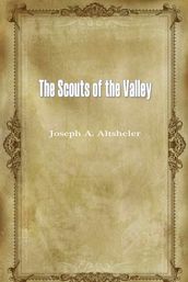 The Scouts Of The Valley