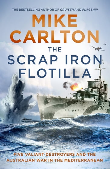 The Scrap Iron Flotilla - Mike Carlton