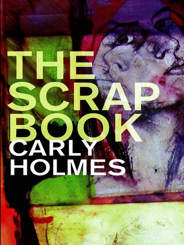 The Scrapbook - Carly Holmes