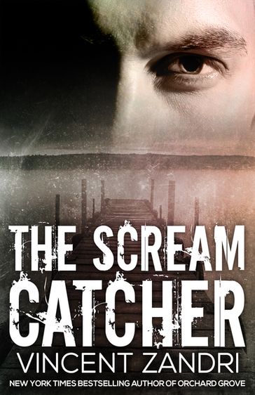 The Scream Catcher - Vincent Zandri