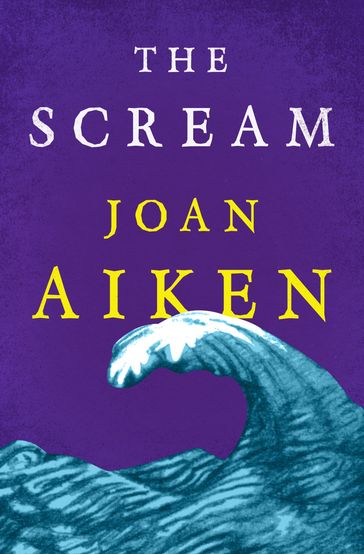 The Scream - Joan Aiken