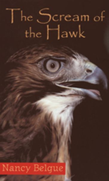 The Scream of the Hawk - Nancy Belgue