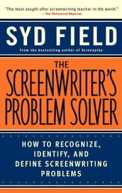 The Screenwriter s Problem Solver