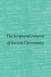 The Scriptural Universe of Ancient Christianity