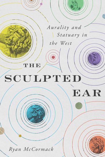 The Sculpted Ear - Ryan McCormack