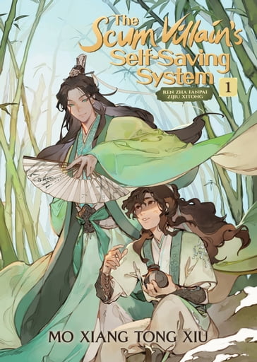 The Scum Villain's Self-Saving System: Ren Zha Fanpai Zijiu Xitong (Novel) Vol. 1 - Mo Xiang Tong Xiu