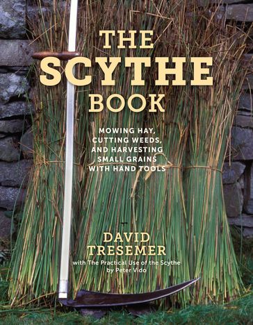 The Scythe Book - David Tresemer - Peter Vido
